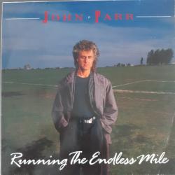 John Parr RUNNING THE ENDLESS MILE Виниловая пластинка 