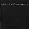 WHITE LIGHT/WHITE HEAT