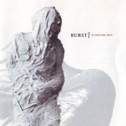 BURST In Coveting Ways Фирменный CD 
