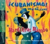 Mardi Gras Mambo (¡Cubanismo! In New Orleans) Mardi Gras Mambo (¡Cubanismo! In New Orleans)