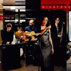 MICATONE Is You Is Фирменный CD 