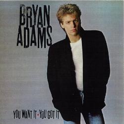 BRYAN ADAMS You Want It - You Got It Виниловая пластинка 