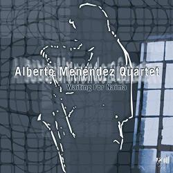 Alberto Menéndez Quartet Waiting For Naima Фирменный CD 