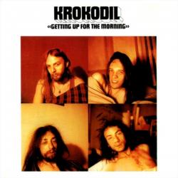 KROKODIL GETTING UP FOR THE MORNING Фирменный CD 