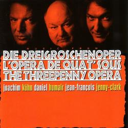 Joachim Kühn • Daniel Humair • Jean-François Jenny-Clark Music From Die Dreigroschenoper = L'Opera De Quat' Sous = The Threepenny Opera Фирменный CD 