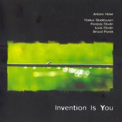 Antoine Hervé, Markus Stockhausen, François Moutin, Louis Moutin, Arnaud Franck Invention Is You Фирменный CD Antoine Hervé, Markus Stockhausen, François Moutin, Louis Moutin, Arnaud Franck Invention Is You Фирменный CD