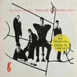 SPANDAU BALLET THROUGH THE BARRICADES Виниловая пластинка 