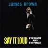 Say It Loud I'm Black And I'm Proud