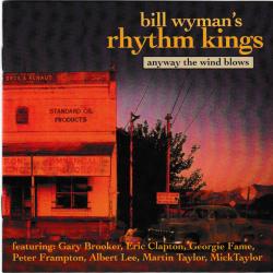 BILL WYMAN'S RHYTHM KINGS Anyway The Wind Blows Фирменный CD 