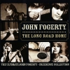 The Long Road Home (The Ultimate John Fogerty · Creedence Collection)