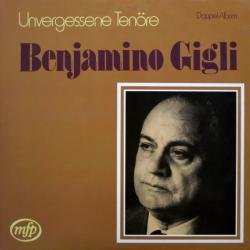 BENIAMINO GIGLI Unvergessene Tenöre Виниловая пластинка 