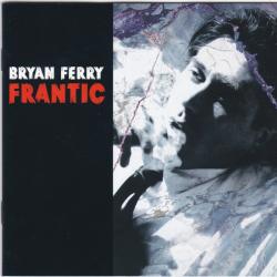 BRYAN FERRY Frantic Фирменный CD BRYAN FERRY Frantic Фирменный CD