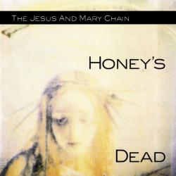 The Jesus & Mary Chain Honey's Dead Фирменный CD 