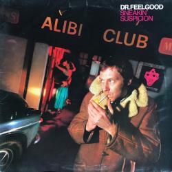 DR. FEELGOOD Sneakin' Suspicion Виниловая пластинка 