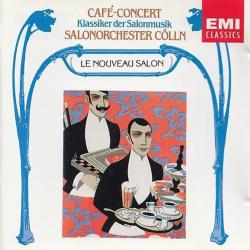 Das Salonorchester Cölln – Café-Concert Café-Concert - Klassiker der Salonmusik Фирменный CD 