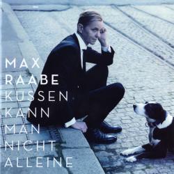 MAX RAABE Küssen Kann Man Nicht Alleine Фирменный CD 