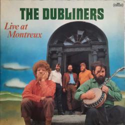 DUBLINERS LIVE AT MONTREUX Виниловая пластинка 