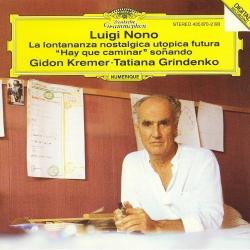 Luigi Nono - Gidon Kremer, Tatiana Grindenko La Lontananza Nostalgica Utopica Futura / "Hay Que Caminar" Soñando Фирменный CD 