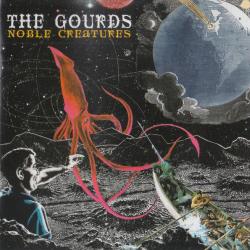 The Gourds Noble Creatures Фирменный CD 