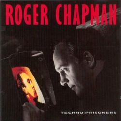 ROGER CHAPMAN Techno-Prisoners Виниловая пластинка 