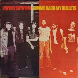 LYNYRD SKYNYRD Gimme Back My Bullets Виниловая пластинка 