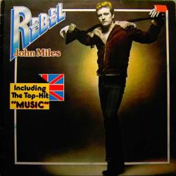 JOHN MILES REBEL Виниловая пластинка 
