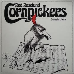 Red Roseland Cornpickers Red Roseland Cornpickers Виниловая пластинка 