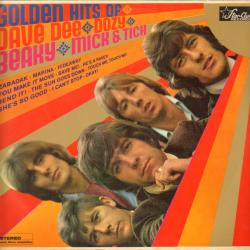 DAVE DEE, DOZY, BEAKLY, MICK & TICH Golden Hits Of Dave Dee, Dozy, Beaky, Mick & Tich Виниловая пластинка 