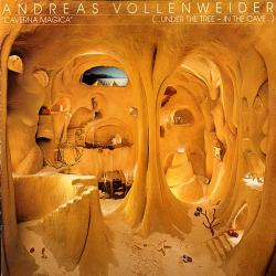 ANDREAS VOLLENWEIDER Caverna Magica (...Under The Tree - In The Cave...) Виниловая пластинка 