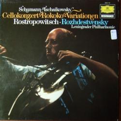 SCHUMANN   TSCHAIKOWSKY   ROSTROPOWITSCH   ROZHDESTVENSKY Cellokonzert · Rokoko-Variationen Виниловая пластинка 