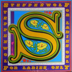 STEPPENWOLF FOR LADIES ONLY Виниловая пластинка 