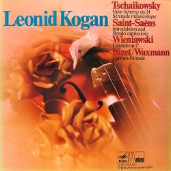 LEONID KOGAN   TSCHAIKOWSKY   SAINT-SAENS   WIENIAWSKI   BIZET   WAXMANN Valse-Scherzo Op. 34 / Serenade Melancolique / Introduktion Und Rondo Capriccioso / Legende Op. 17 / Carmen-Fantasie Виниловая пластинка 