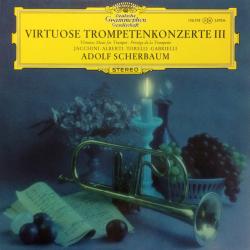 ADOLF SCHERBAUM Virtuose Trompetenkonzerte III Виниловая пластинка 