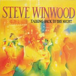 STEVE WINWOOD TALKING BACK TO THE NIGHT Виниловая пластинка 