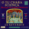O Tu Chara Sciença - Musique De La Pensée Médiévale