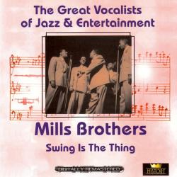 MILLS BROTHERS Swing Is The Thing Фирменный CD 