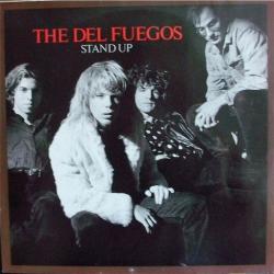 The Del Fuegos Stand Up Виниловая пластинка 