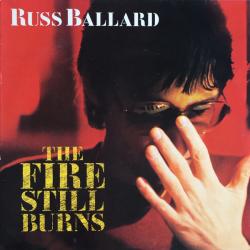 RUSS BALLARD THE FIRE STILL BURNS Виниловая пластинка 